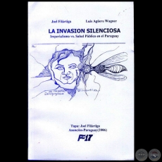 LA INVASIÓN SILENCIOSA - Tapa: JOEL FILÁRTIGA - Año 2006